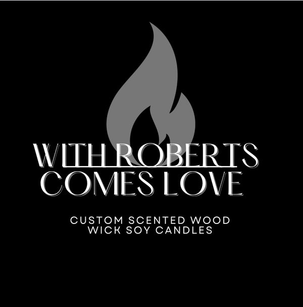 With Roberts Comes Love 